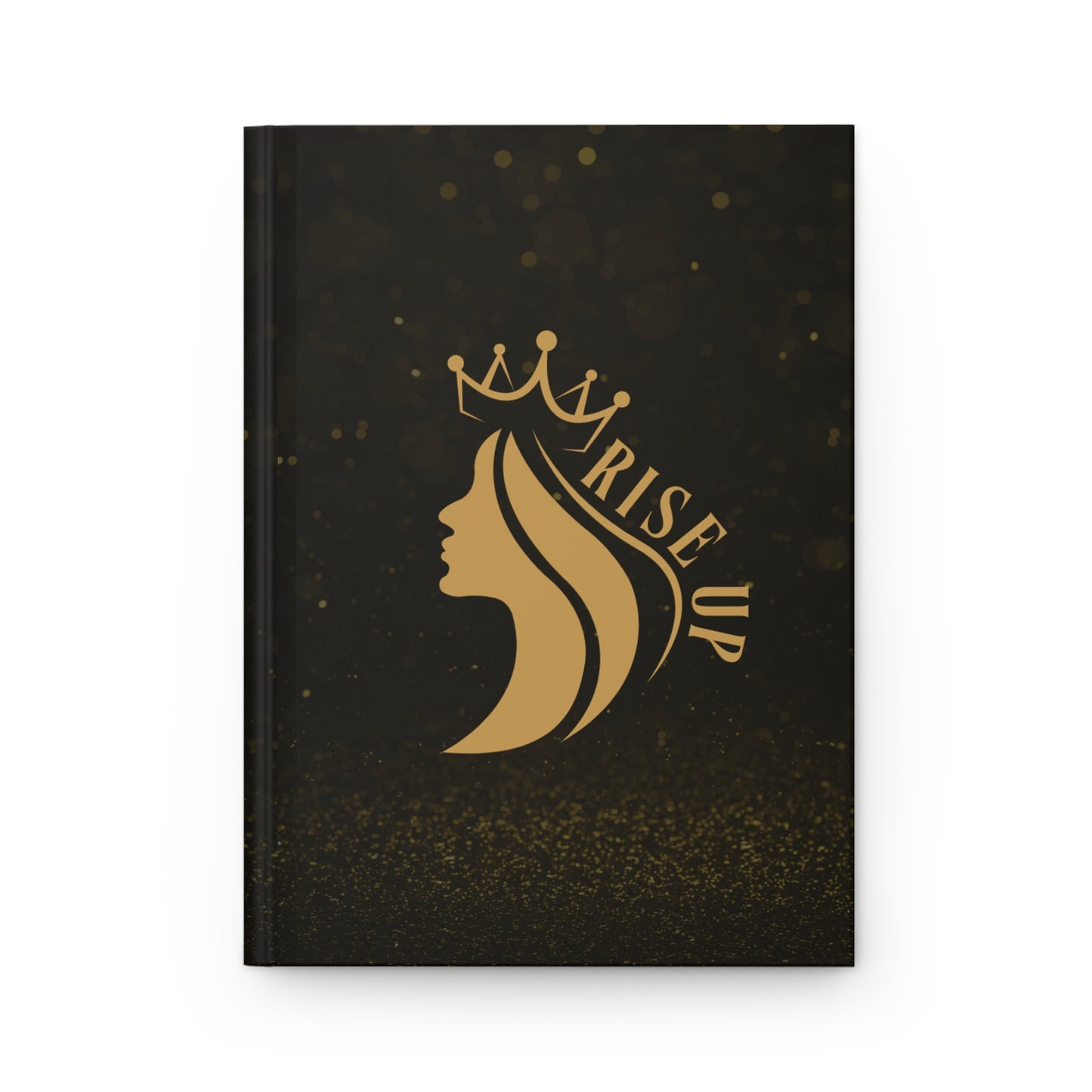 Rise Up Queen - Hardcover Journal Matte
