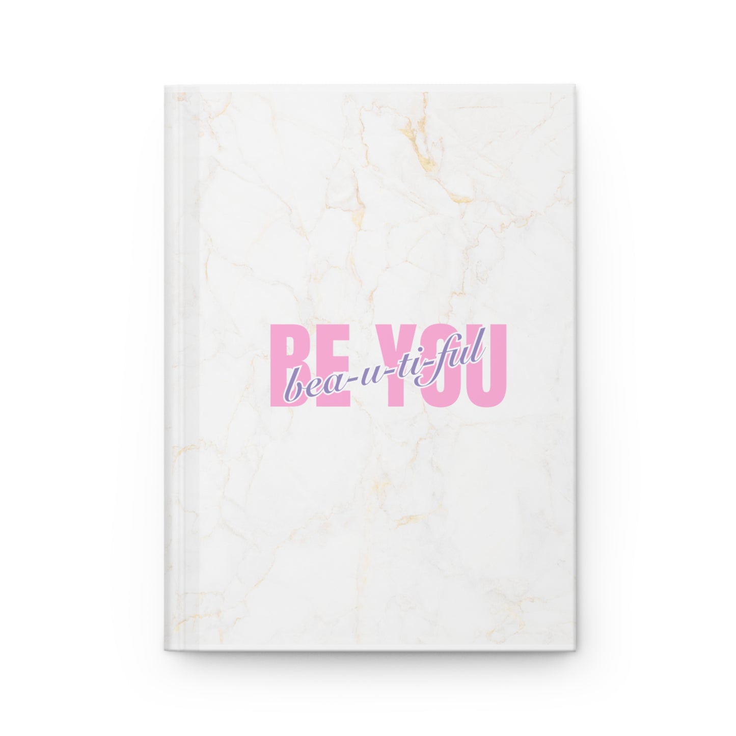 Be You - Hardcover Journal Matte