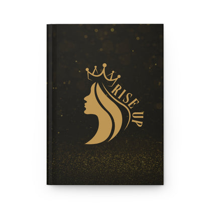 Rise Up Queen - Hardcover Journal Matte