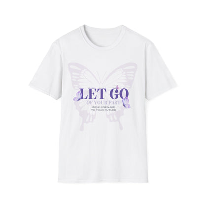 Let Go of Your Past Shirt